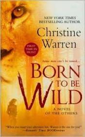 book cover of Born To Be Wild (The Others: Book 9) by Christine Warren