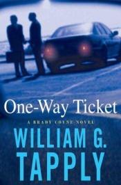 book cover of One-Way Ticket by William George Tapply