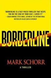 book cover of Borderline by Mark Schorr