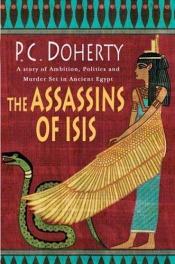 book cover of The Assassins of Isis by Paul Doherty