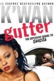 book cover of Gutter by K'wan