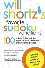 book cover of Will Shortz's Favorite Sudoku Variations by Will Shortz