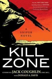 book cover of Kill Zone : A Sniper Novel by Sgt. Jack Coughlin