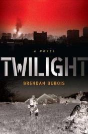 book cover of Twilight by Brendan DuBois