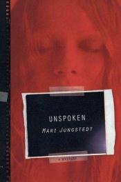 book cover of Unspoken by Mari Jungstedt
