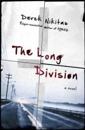 book cover of The long division by Derek Nikitas