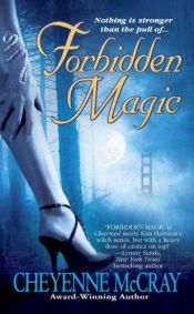 book cover of Cheyenne Mccray - Magic Series - A - Forbidden Magic by Cheyenne Mccray