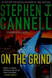 book cover of On the Grind by Стивън Канел