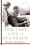 The Lost Life of Eva Braun