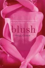 book cover of Blush by Opal Carew