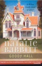 book cover of Goody Hall by Natalie Babbitt