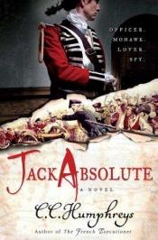 book cover of Jack Absolute by C.C. Humphreys