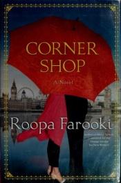 book cover of Corner shop by Roopa Farooki