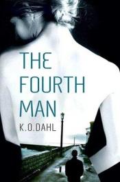 book cover of The Fourth Man by Kjell Ola Dahl