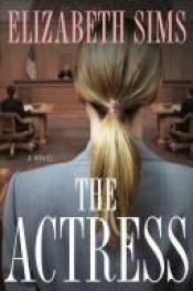 book cover of The Actress (A Rita Farmer Mystery) by Elizabeth Sims