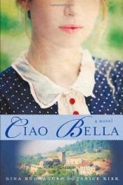 book cover of Ciao Bella (Center Point Premier Romance (Largeprint)) by Gina Buonaguro