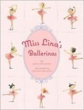 book cover of Miss Lina's Ballerinas by Grace MacCarone