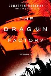 book cover of The Dragon Factory (Joe Ledger) by Jonathan Maberry