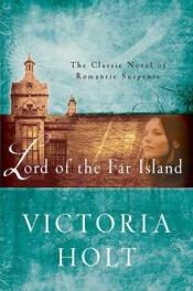 book cover of Lord Of The Far Island by Eleanor Hibbert