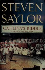 book cover of Catilina's Riddle by Steven Saylor