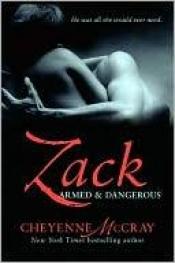 book cover of Zack: Armed and Dangerous by Cheyenne Mccray