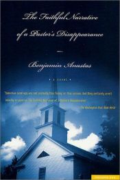 book cover of The Faithful Narrative of a Pastor's Disappearance by Benjamin Anastas