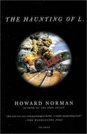 book cover of The Haunting of L. by Howard Norman