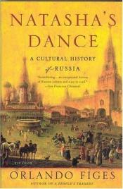book cover of Natasha's Dance: A Cultural History of Russia by Orlando Figes