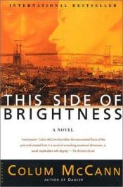 book cover of This side of brightness by コラム・マッキャン