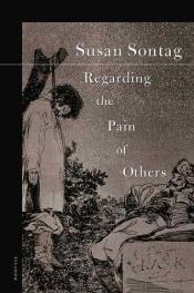book cover of Regarding the Pain of Others by Susan Sontagová