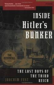 book cover of I Hitlers bunker : det tredje rikets siste dager by Joachim Fest