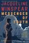 Messenger of Truth: A Maisie Dobbs Novel (Maisie Dobbs Novels # 4)