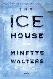 book cover of The Ice House by Minette Walters
