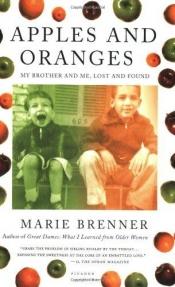 book cover of Apples and Oranges: My Brother and Me, Lost and Found by Marie Brenner