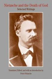 book cover of Nietzsche and the Death of God: Selected Writings by Friedrich Nietzsche