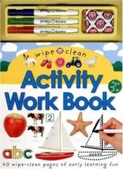 book cover of Wipe Clean Activity Work Book (Wipe Clean Activity Books) by Roger Priddy