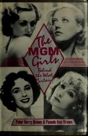 book cover of The M. G. M. girls by Peter H. Brown