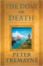 book cover of The dove of death : a mystery of ancient Ireland by Peter Tremayne