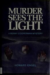 book cover of Murder Sees the Light by Howard Engel