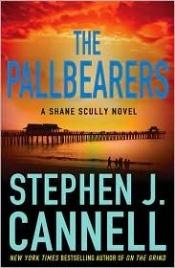 book cover of The Pallbearers (Shane Scully Novels) AYAT 03 by Stephen J. Cannell