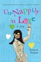 book cover of Un-Nappily in Love by Trisha R. Thomas