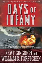 book cover of Days of Infamy by Newt Gingrich