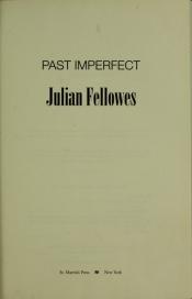 book cover of Past Imperfect by Julian Fellowes by Julian Fellowes