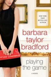 book cover of Playing the Game AYAT 10 by Barbara Taylor Bradford