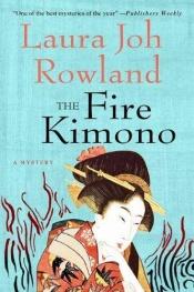 book cover of The Fire Kimono: A Novel (Sano Ichiro Novels) by Laura Joh Rowland