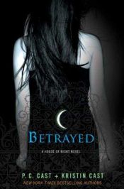 book cover of Betrayed by P.C. Cast