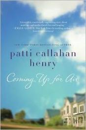 book cover of Coming Up for Air by Patti Callahan Henry