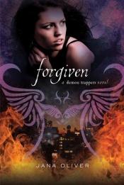 book cover of Forgiven by Jana Oliver