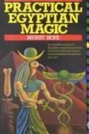 book cover of Practical Egyptian magic by Murry Hope