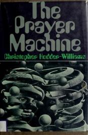 book cover of Prayer Machine by Christopher Hodder-Williams